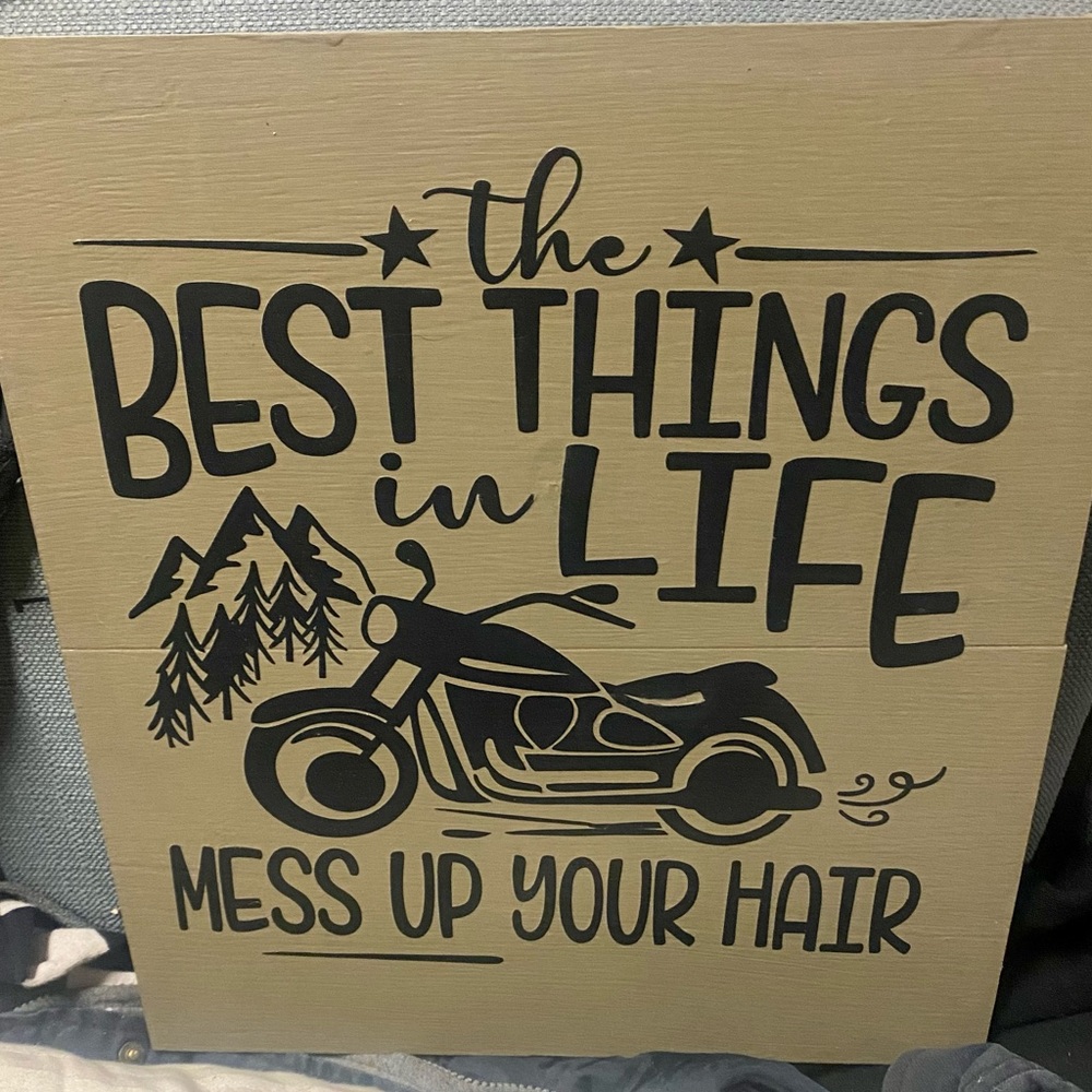 NWT…custom made sign that says the best things in life mess up your hair….